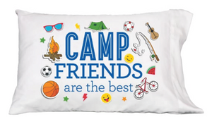 Camp Friends are the Best Pillow Case