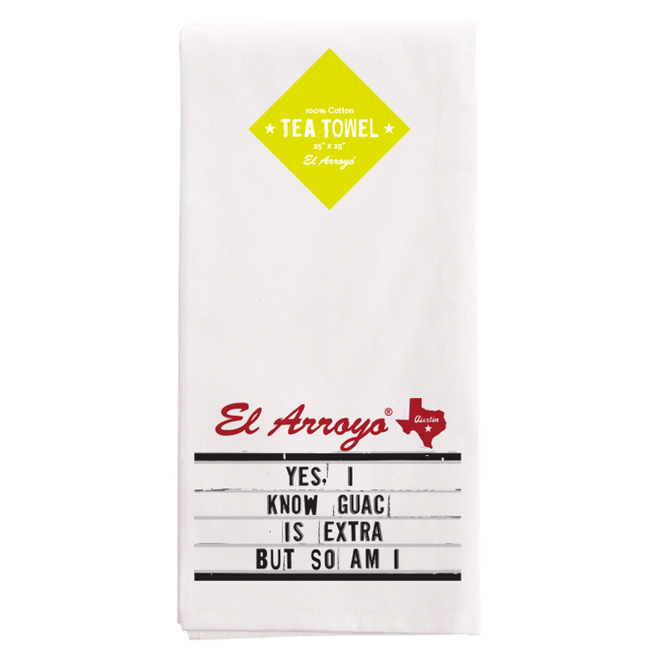 El Arroyo Guac is Extra Tea Towel